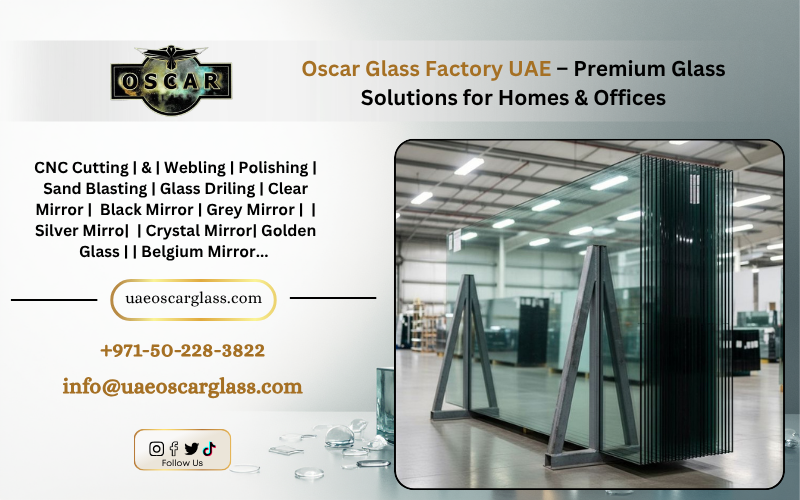 Oscar Glass Factory UAE