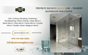 Shower Glass Supplier UAE