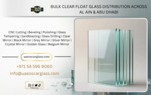 CLEAR FLOAT GLASS WHOLESALER AL AIN