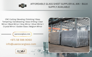 Glass Sheet Supplier Al Ain
